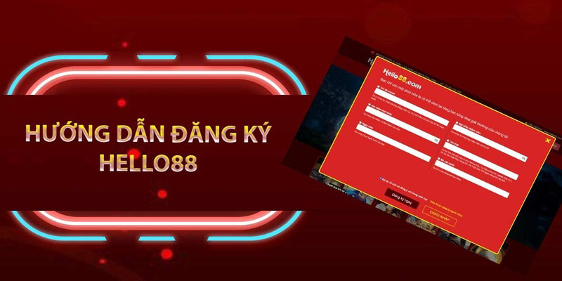 Đăng ký Hello88 luôn được đánh giá cao bởi đơn giản